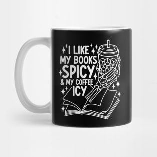 I Like My Books Spicy and My Coffee Icy Book Library Reading Mug